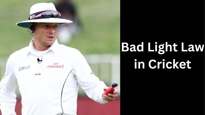 Bad Light Law in Cricket